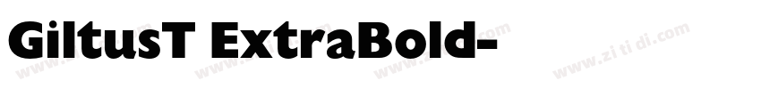 GiltusT ExtraBold字体转换